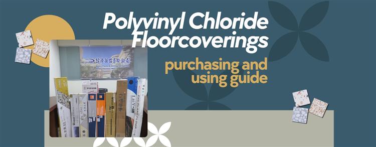 BSMI and Consumers' Foundation Jointly Released Test Results of  Polyvinyl Chloride Floorcoverings