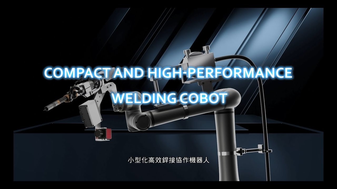 Compact and High-Performance Welding Cobot (CHPW) Video